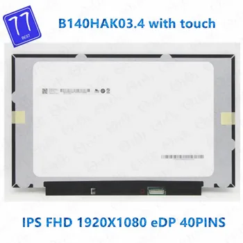 Pôvodné testovať aj 14 palcový B140HAK03.4 Notebook LCD Dotykový Displej Matrix nahradenie IPS FHD 1920X1080 EDP 40 PINOV